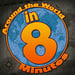 Around the World in Eight Minutes